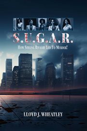 S.U.G.A.R. : How Sibling Rivalry Led To Murder! cover image cdn