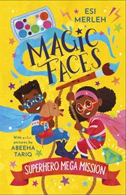 Superhero Mega Mission : Magic Faces cover image cdn