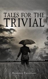 Tales for the Trivial cover image cdn