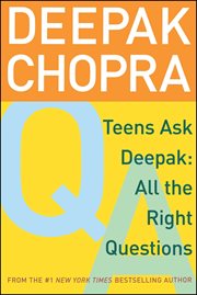 Teens Ask Deepak : All the Right Questions cover image cdn