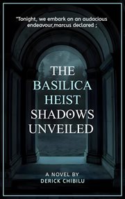 The Basilica Heist : Shadows Unveiled cover image cdn