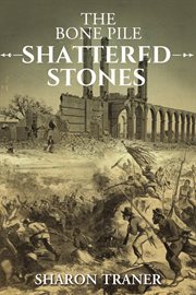 The Bone Pile : Shattered Stones cover image cdn