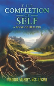 The Completion of Self : A Book of Healing cover image cdn