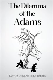The Dilemma of the Adams cover image cdn