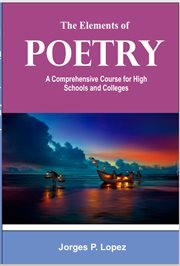 The Elements of Poetry : A Comprehensive Course for High Schools and Colleges cover image cdn