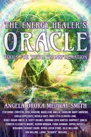 The Energy Healer's Oracle : Tools for Total Transformation cover image cdn