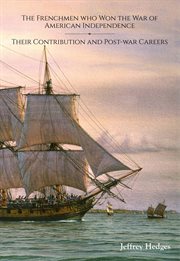 The Frenchmen who Won America's War of Independence cover image cdn