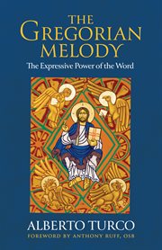 The Gregorian Melody : The Expressive Power of the Word cover image cdn