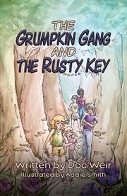 The grumpkin gang and the rusty key cover image cdn