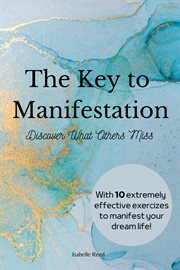 The Key to Manifestation cover image cdn