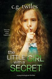 The Little Girl With a Secret : A Psychological Thriller cover image cdn