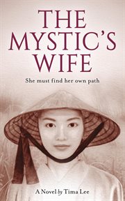 The Mystic's Wife : A Novel About Living With a Free Spirit cover image cdn