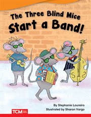 The Three Blind Mice Start a Band! cover image cdn