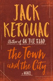 The town and the city : a novel cover image cdn