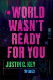 The World Wasn't Ready for You : Stories cover image cdn