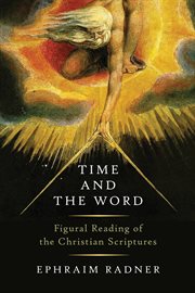 Time and the word : figural reading of the Christian scriptures cover image cdn