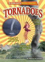 Tornadoes : X-treme Facts: Natural Disasters cover image cdn