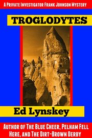 Troglodytes : P.I. Frank Johnson Mystery cover image cdn
