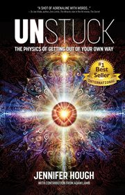 Unstuck : the physics of getting out of your own way cover image cdn