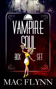 Vampire Soul Box Set : Books #1-8. Vampire Soul cover image cdn