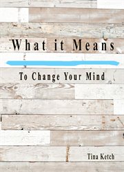 What It Means to Change Your Mind cover image cdn