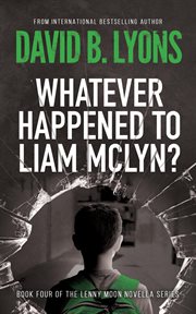 Whatever Happened to Liam McLyn? cover image cdn
