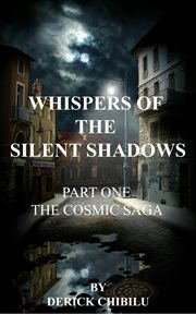 Whispers of the Silent Shadows" Part one cover image cdn