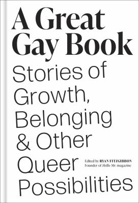 A great gay book : stories of growth, belonging, & other queer possibilities  cover image cdn