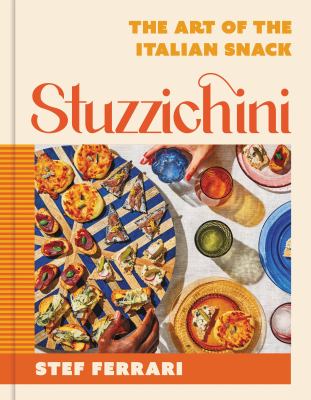 Stuzzichini : the art of the Italian snack  cover image cdn
