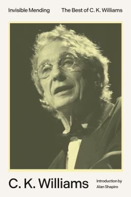 Invisible mending : the best of C.K. Williams  cover image cdn