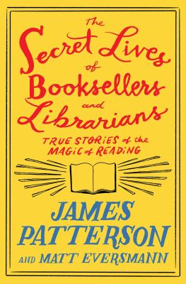 The Secret Lives of Booksellers and Librarians true stories of the magic of reading cover image cdn