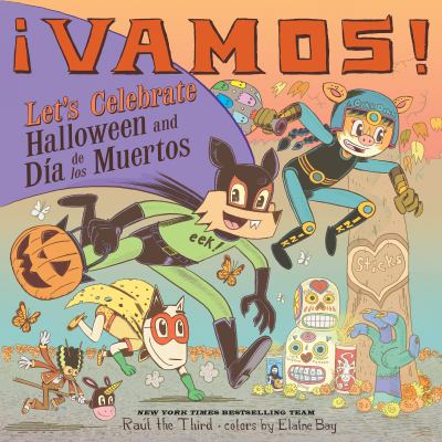 ¡Vamos! : let's celebrate Halloween and Día de los Muertos  cover image cdn