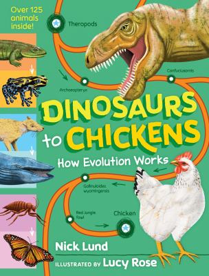 Dinosaurs to chickens : how evolution works cover image
