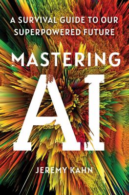 Mastering AI : a survival guide to our superpowered future  cover image cdn