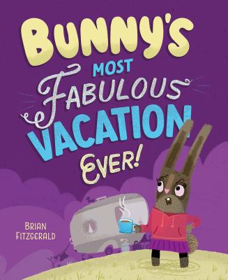 Bunny's most fabulous vacation ever!  cover image cdn