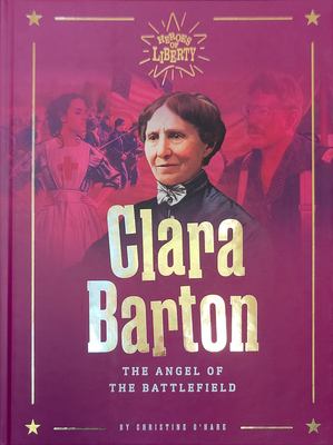 Clara Barton : the angel of the battlefield  cover image cdn