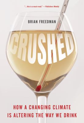 Crushed : how a changing climate is altering the way we drink  cover image cdn