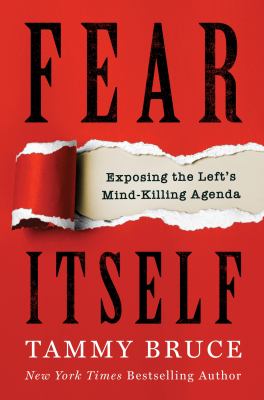 Fear itself : exposing the left's mind-killing agenda  cover image cdn