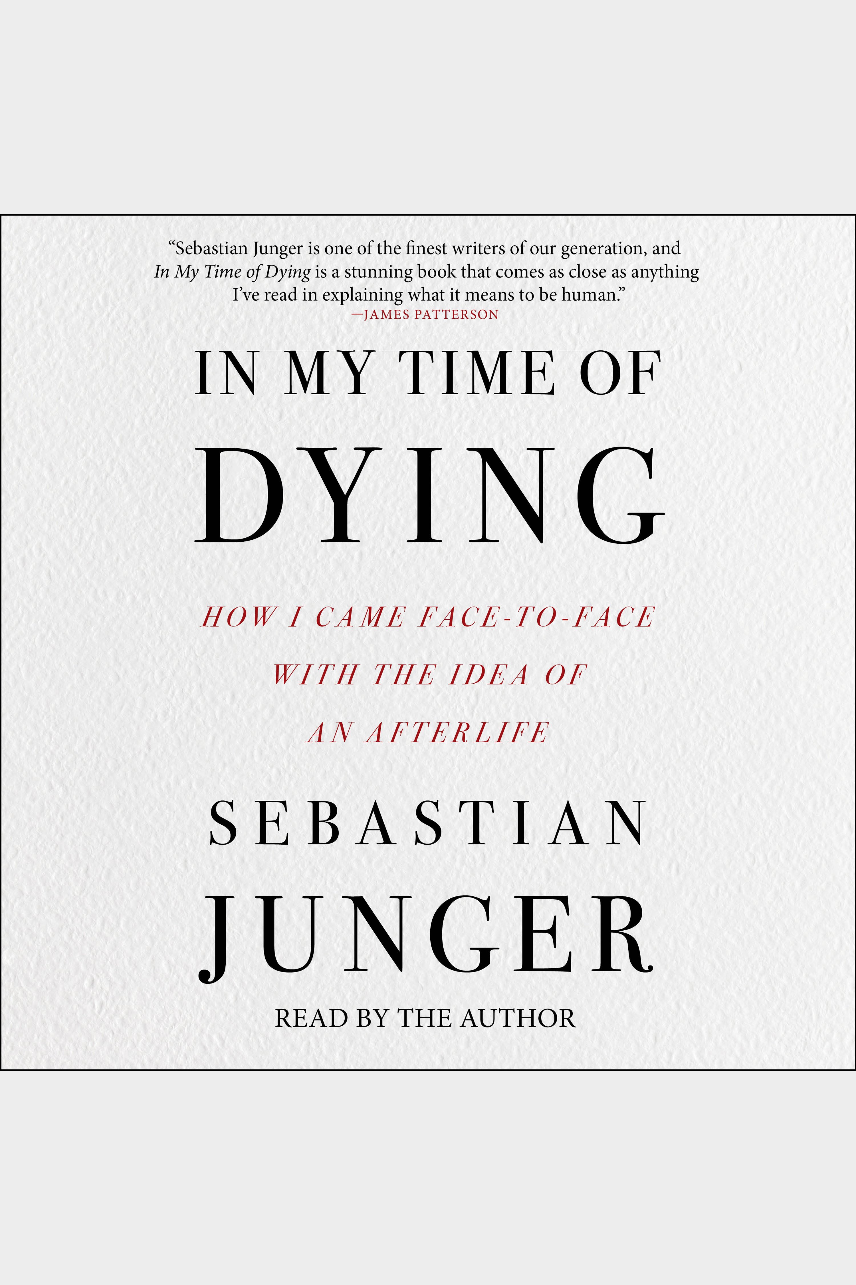 In My Time of Dying How I Came Face to Face With the Idea of an Afterlife cover image cdn