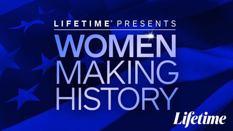 Lifetime Presents Women Making History cover image cdn