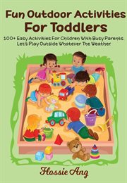 100+ Fun Outdoor Activities for Toddlers cover image cdn