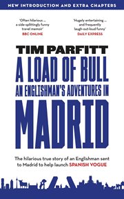 A Load of Bull : An Englishman's Adventures in Madrid cover image cdn