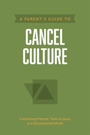 A Parent's Guide to Cancel Culture cover image cdn