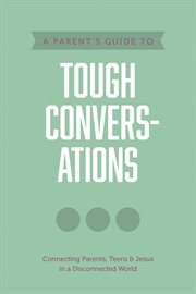 A Parent's Guide to Tough Conversations cover image cdn