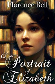 A portrait of Elizabeth cover image cdn