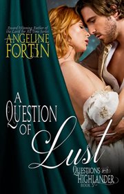 A Question of Lust : Questions for a Highlander cover image cdn