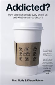 Addicted? : how addiction affects every one of us and what we can do about it cover image cdn