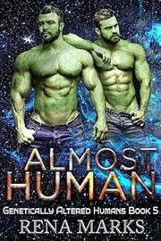 Almost Human : Genetically Altered Humans cover image cdn