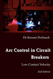 Arc Control in Circuit Breakers : Low Contact Velocity cover image cdn