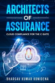 Architects of Assurance : Cloud Compliance for the C-Suite cover image cdn